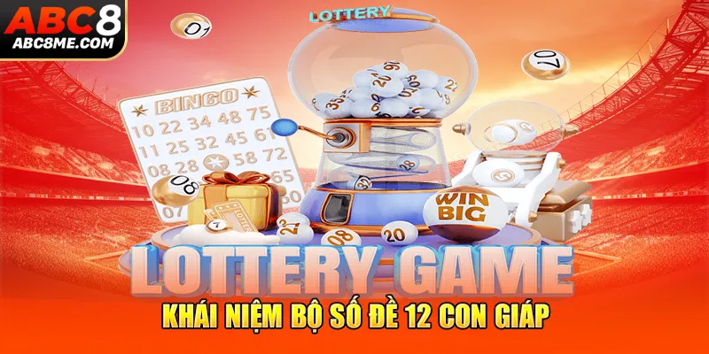 Bộ Số Đề 12 Con Giáp - Sổ Tay Con Số Vàng Cho Cao Thủ 2025 Khái niệm bộ số đề 12 con giáp